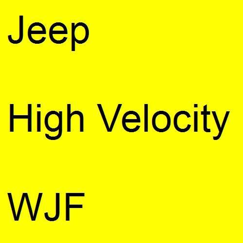 Jeep, High Velocity, WJF.